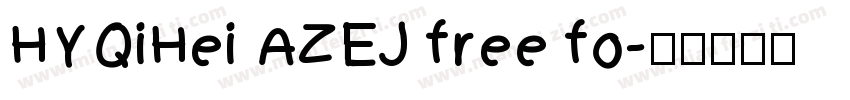 HYQiHei AZEJ free fo字体转换